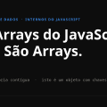 Os Arrays do JavaScript Não São Arrays
